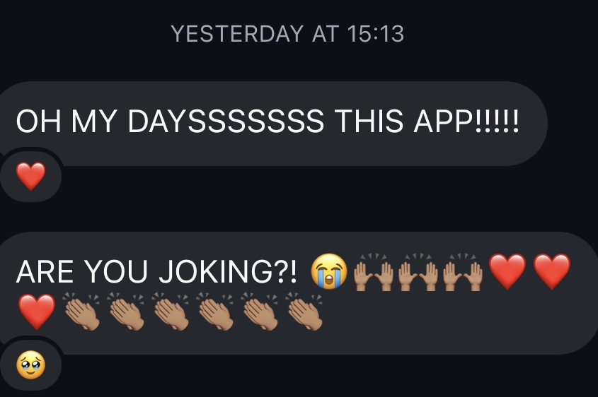 Founding member message: Oh my days, this app! Are you joking?!
